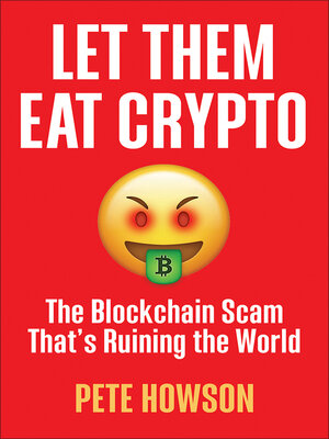 cover image of Let Them Eat Crypto